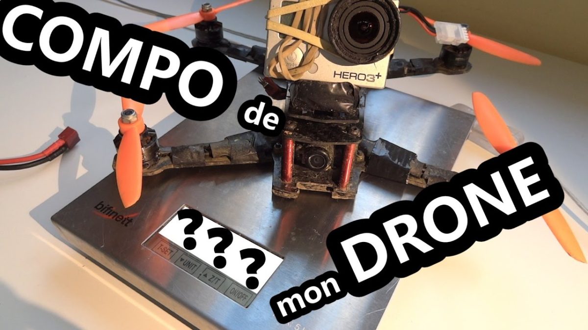 COMPOSITION DE MON DRONE RACER