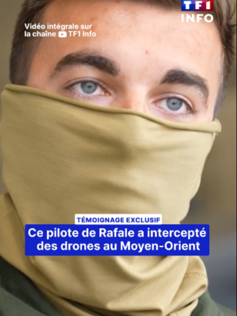 Moyen-Orient : ce pilote de Rafale qui a intercepté des drones témoigne Dans ce