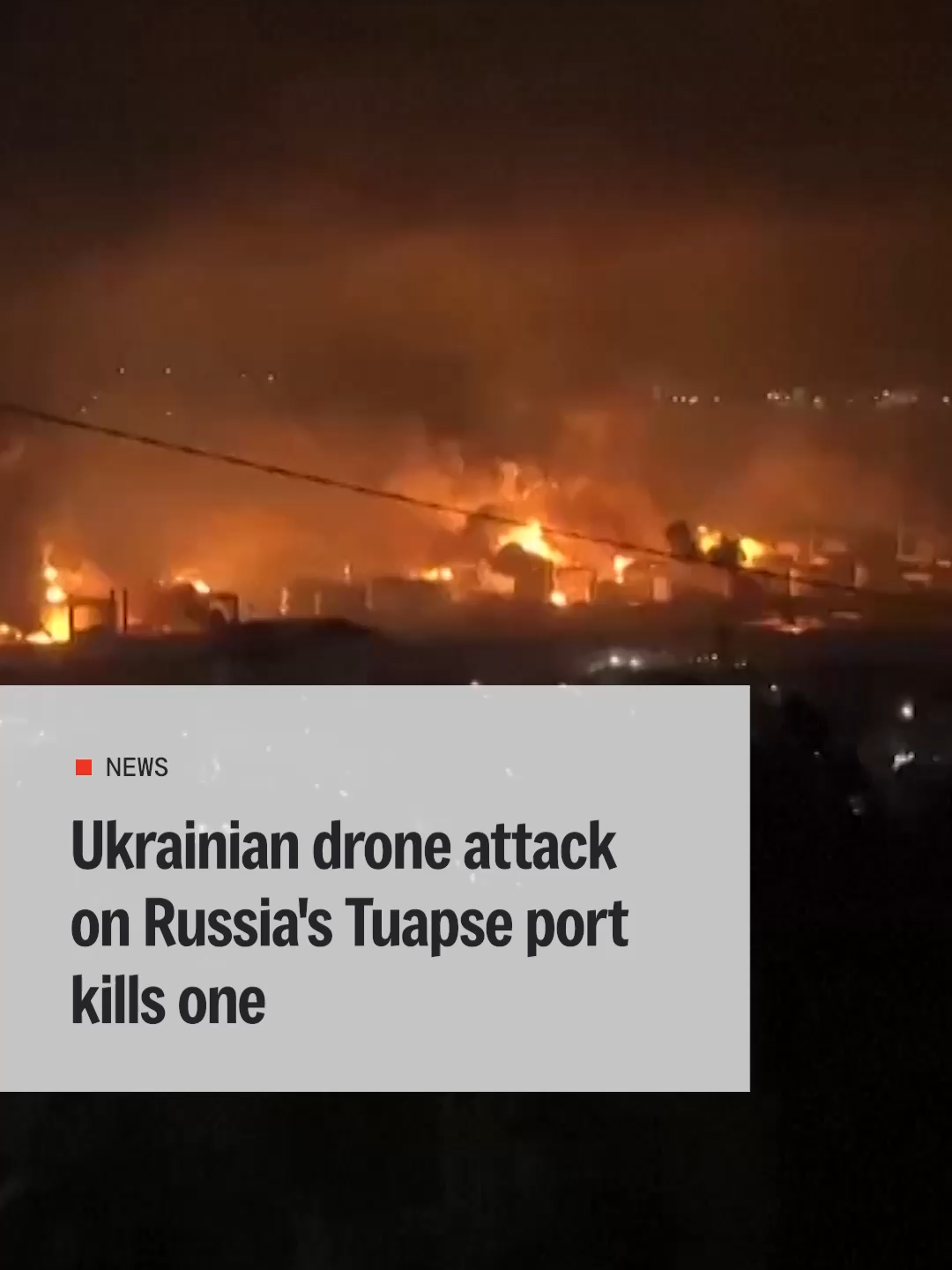 Une attaque de drone ukrainien a frappé le port russe de Touapsé sur la mer Noire, déclenchant une