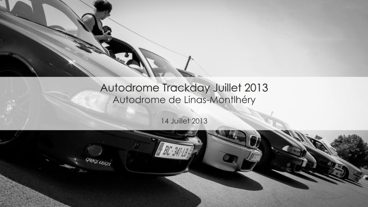 Autodrome Trackday Juillet 2013 (HD)