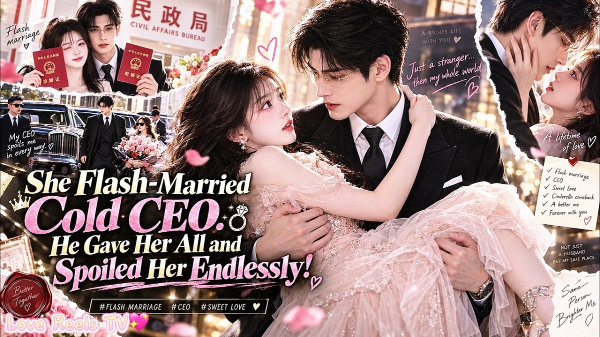 【ENG DUB】She Dumped Her EX and Flash-Married Cold CEO. He Gave Her All and Spoiled Her Endlessly!
